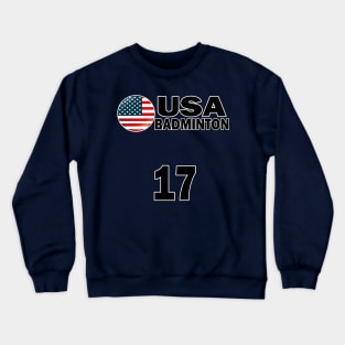 USA Badminton Number 17 T-shirt Design Crewneck Sweatshirt